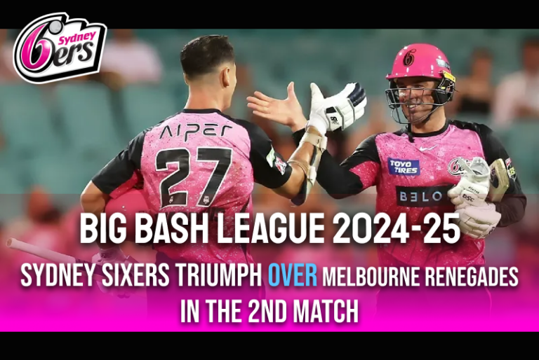 Big Bash League 2024-25: Sydney Sixers Triumph Over Melbourne Renegades in the 2nd Match